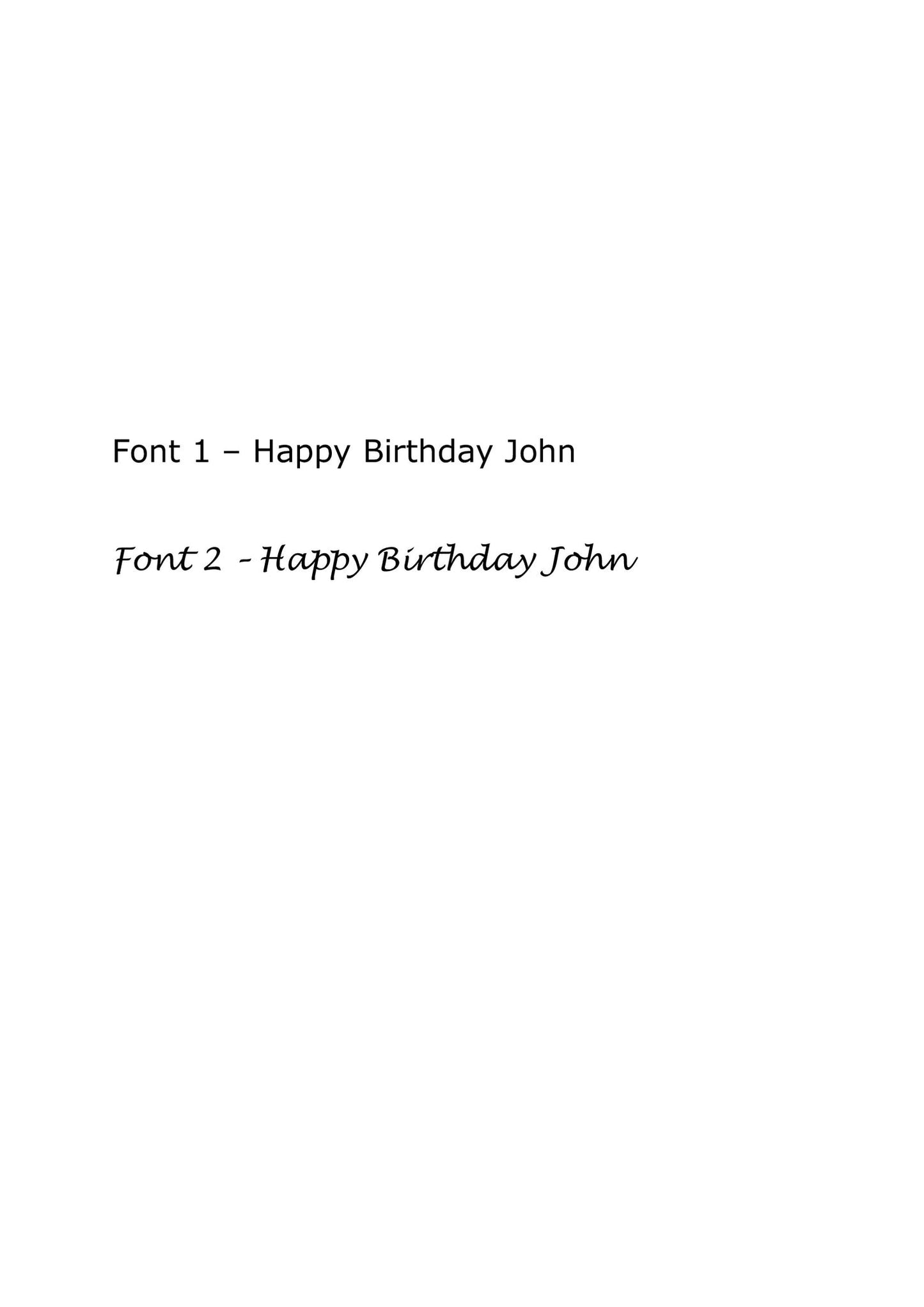 2 variants of font. Font 1 is in normal style and Font 2 is cursive font style.